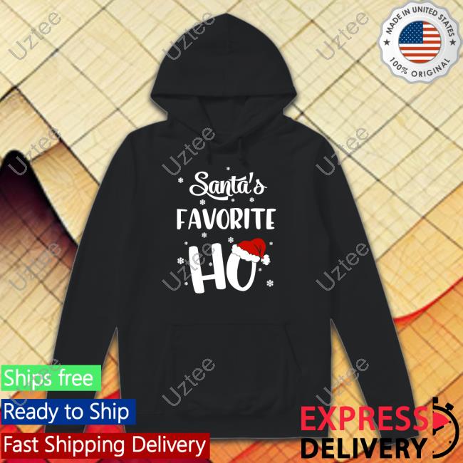 Santa's Favorite Ho T Shirts