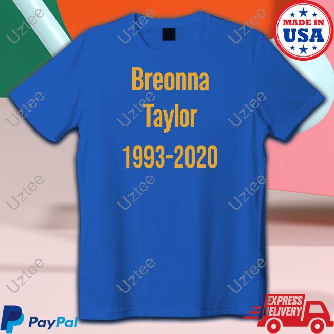 Breonna Taylor 1993-2020 T Shirt