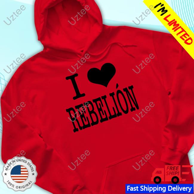 Ericdoa I Love Rebelión Tee I Love Rebelión Hoodie