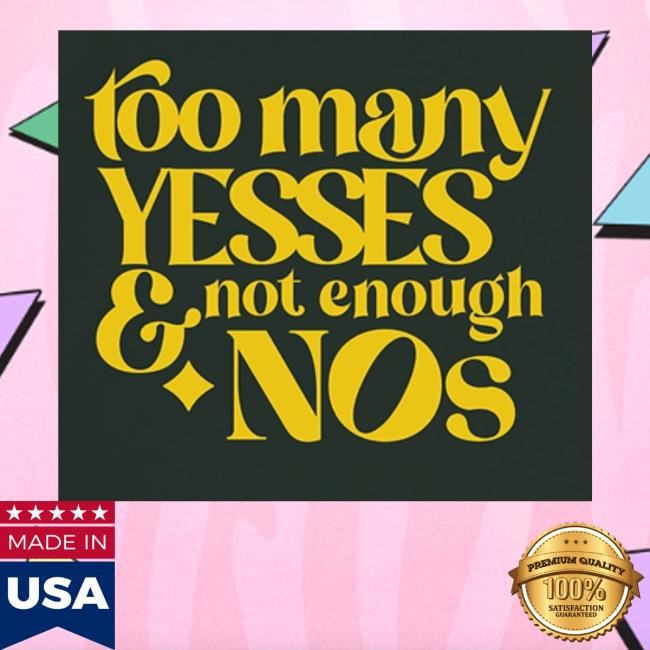 Dear Silas Merch Store Heavyweight "Too Many Yesses" Sweatshirt
