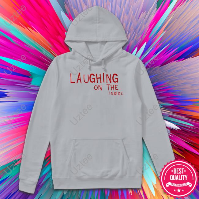 Notgwendalupe Laughing On The Inside Hoodied Sweatshirt
