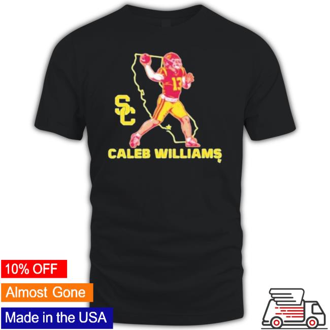 Official Usc Football Caleb Williams State Star Tee Shirt Official Usc Football Caleb Williams State Star Hoodie Sweatshirt