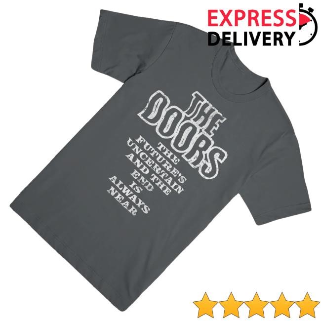 Official The Doors Merch Uncertain Future Shirts