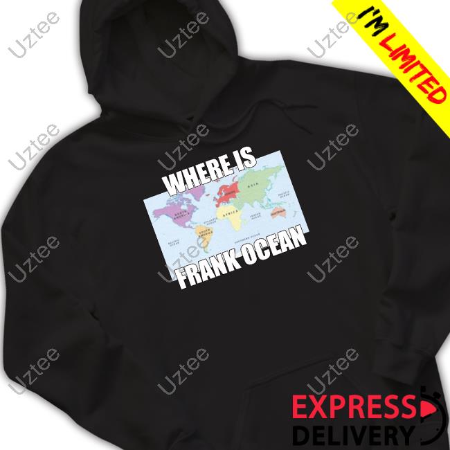 Goofyahhtees Where Is Frank Ocean Hoodie