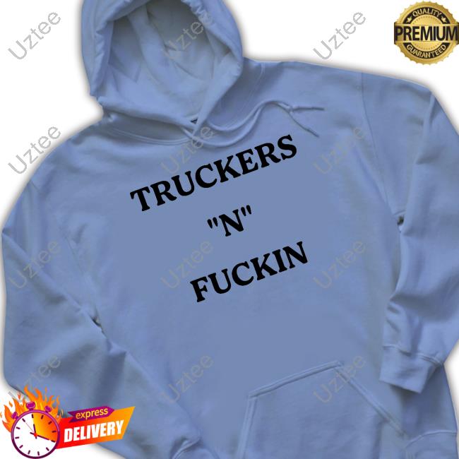 Jimmydontcrackcorn Truckers N Fuckin Sweatshirt