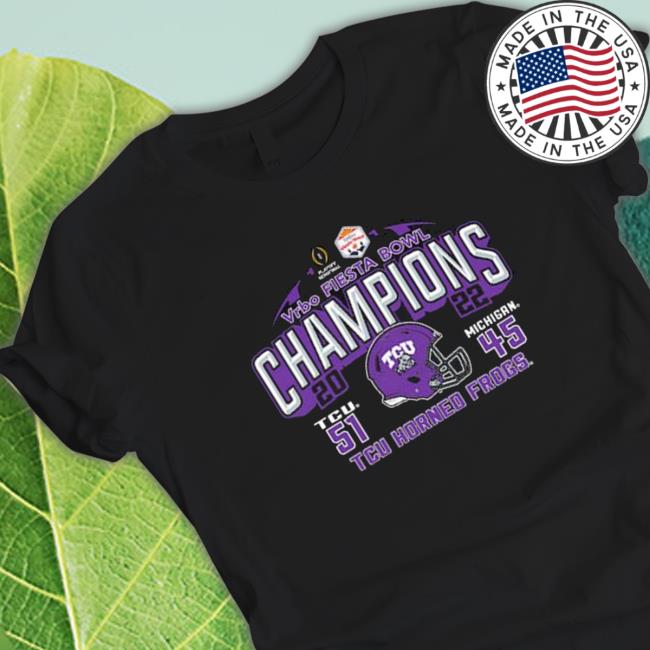 Tcu Horned Frogs Vs Michigan Wolverines 51-45 Vrbo Fiesta Bowl Champions 2022 shirt
