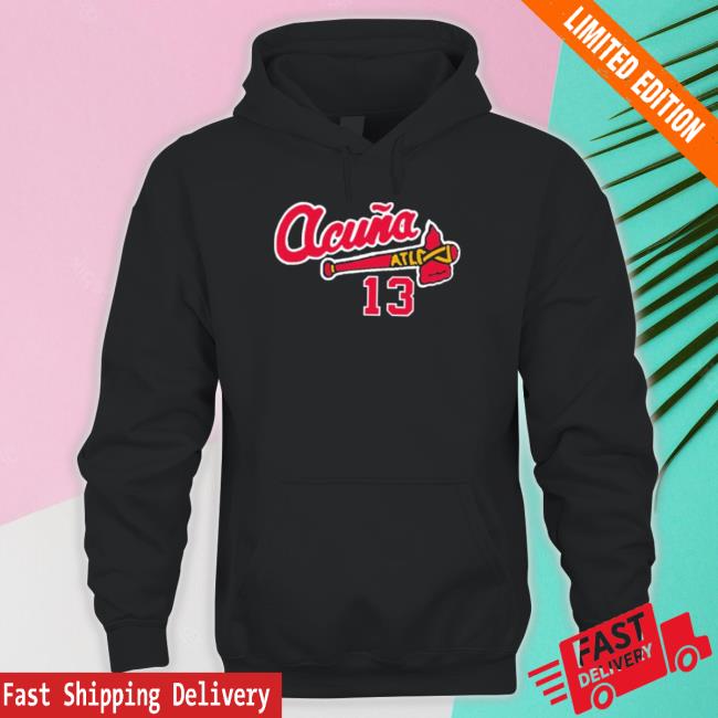 Original 13 Atlanta Braves Acuna Baseball Hoodie