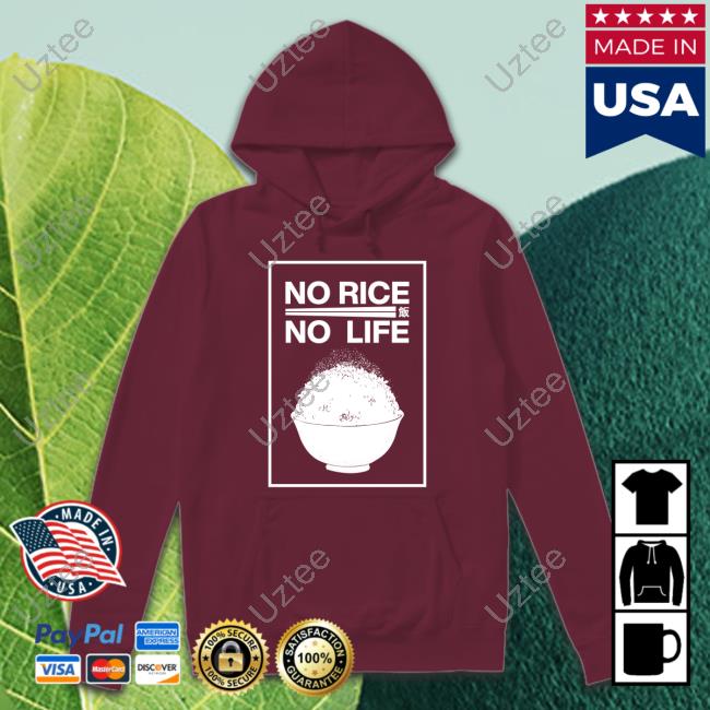 No Rice No Life Shirt No Rice No Life Tee