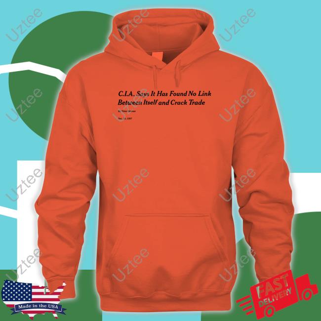 Sam1tron Cia Says It Has Found No Link Between Itself And Crack Trade Shirt Breenisterrible Cia Says It Has Found No Link Between Itself And Crack Trade Long Sleeve Shirt