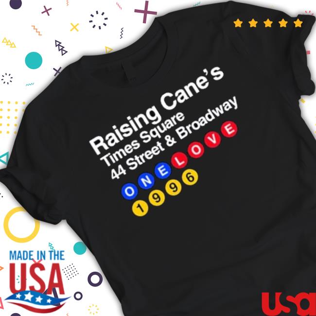 Raising Cane’S Times Square shirt