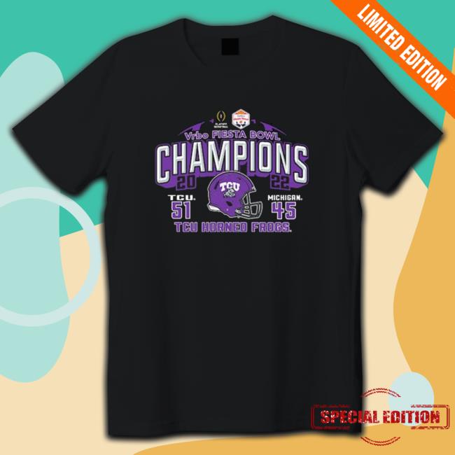 Tcu Horned Frogs Vs Michigan Wolverines 51-45 Vrbo Fiesta Bowl Champions 2022 T-Shirt Tcu Horned Frogs Vs Michigan Wolverines 51-45 Vrbo Fiesta Bowl Champions 2022 Sweatshirts