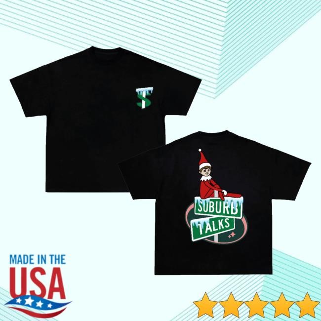 Trending Suburb Talks Merch Elf On The Shelf Black Shirts