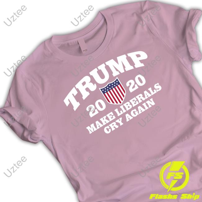 Thegoodliars Trump 2020 Make Liberals Cry Again Shirts