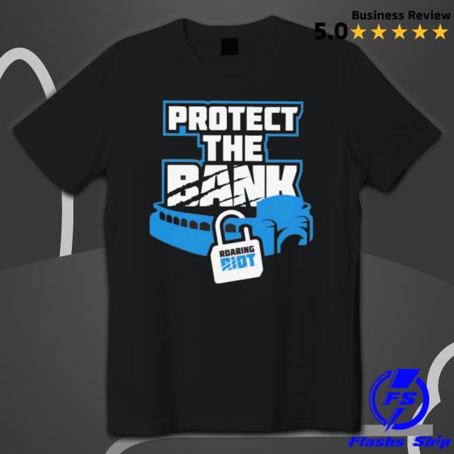 Roaring Riot Protect The Bank Tee
