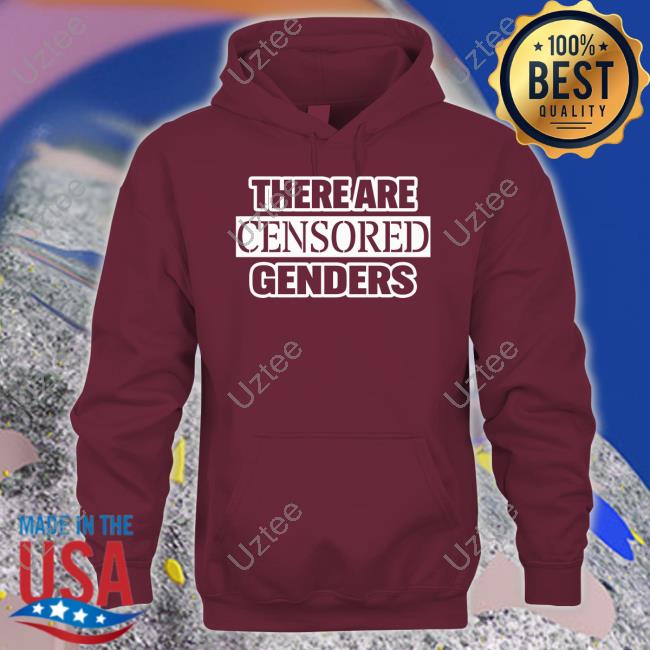 There Are Censored Genders Hoodie