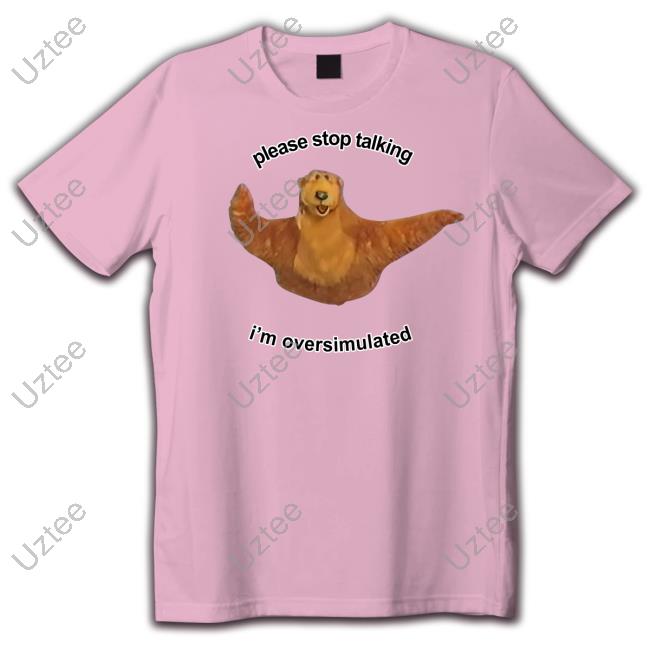 The Notorious J.O.V. Please Stop Talking I'm Overstimulated New Shirt