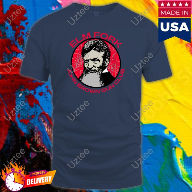 Official Elm Fork John Brown Gun Club Shirt