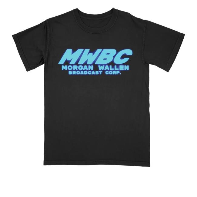 Morgan Wallen Merch Store Mwbc Morgan Wallen Broadcast Corp Shirt
