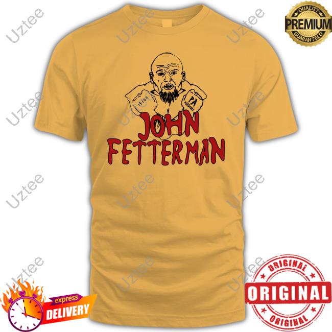 John Fetterman PA Hardcore Shirts
