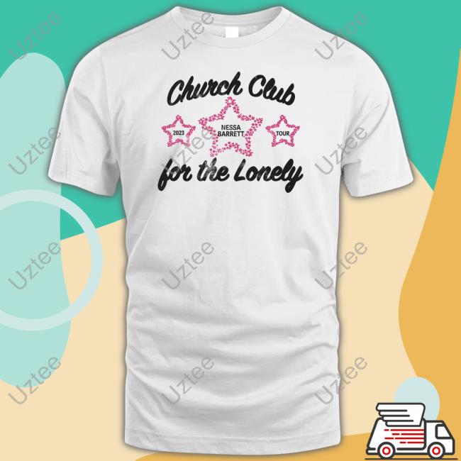 Church Club For The Lonely Nessa Barrett Tour 2023 Tee