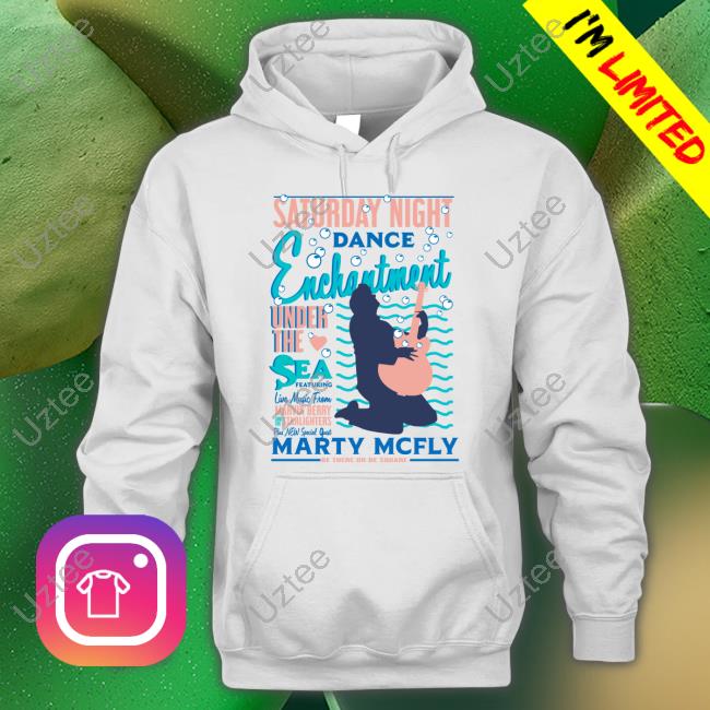 Backtothefuture Store Saturday Night Dance Enchantment Under The Sea Featuring Live Music New Shirt