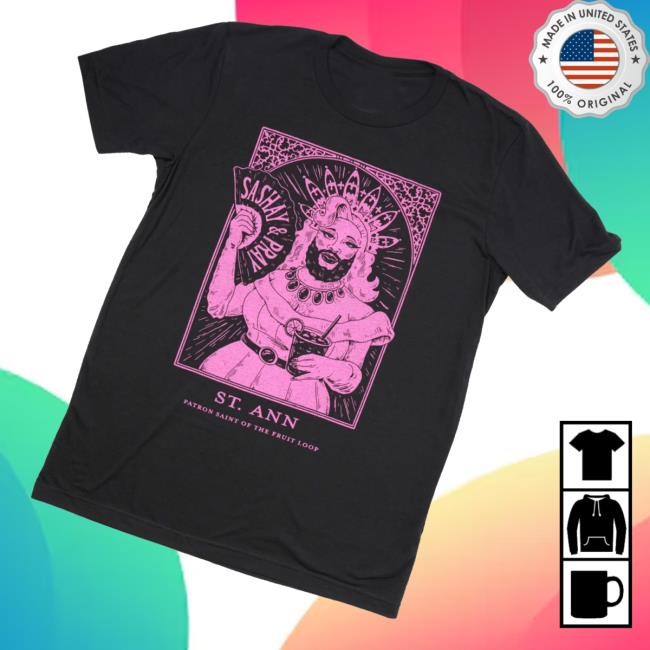 St. Ann Patron Saint Of The Fruit Loop Shirt Dirty Coast Merch Store