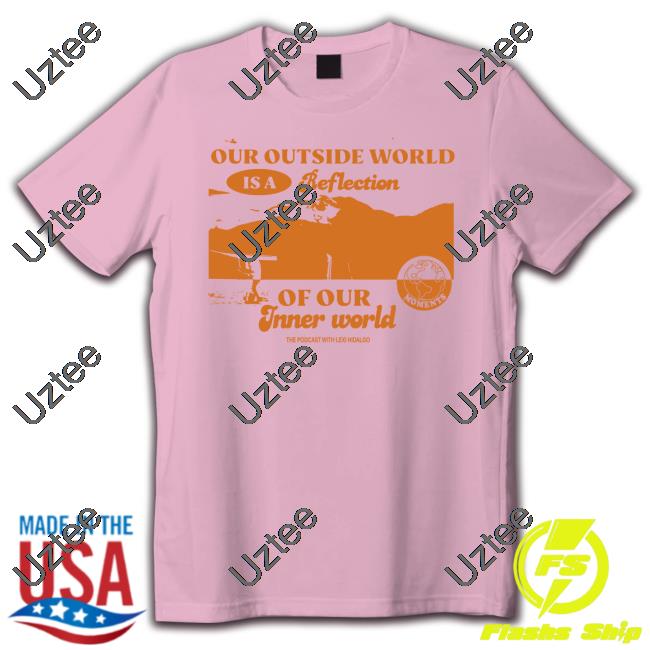 Our Ourside World Is A Reflection Of Our Inner World Long Sleeve