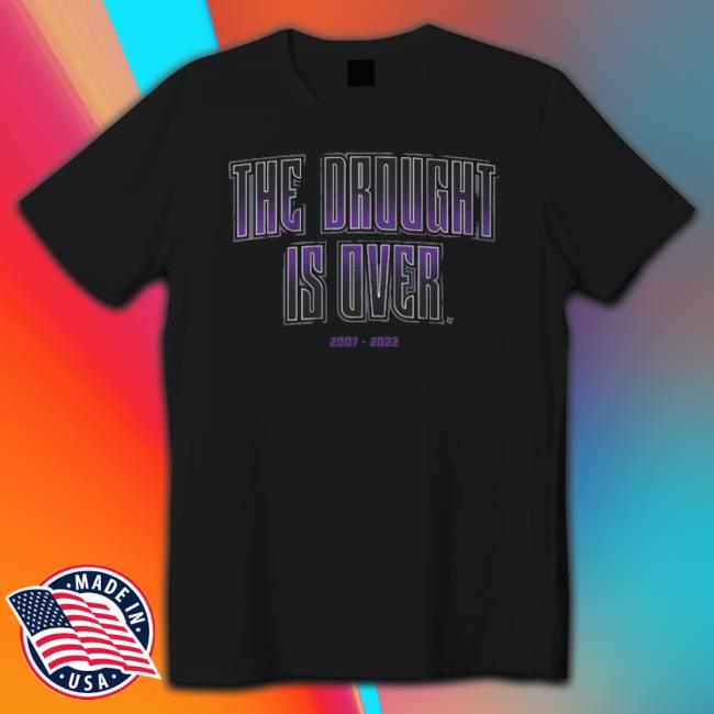 Sacramento Kings The Drought Is Over 2007-2022 shirt