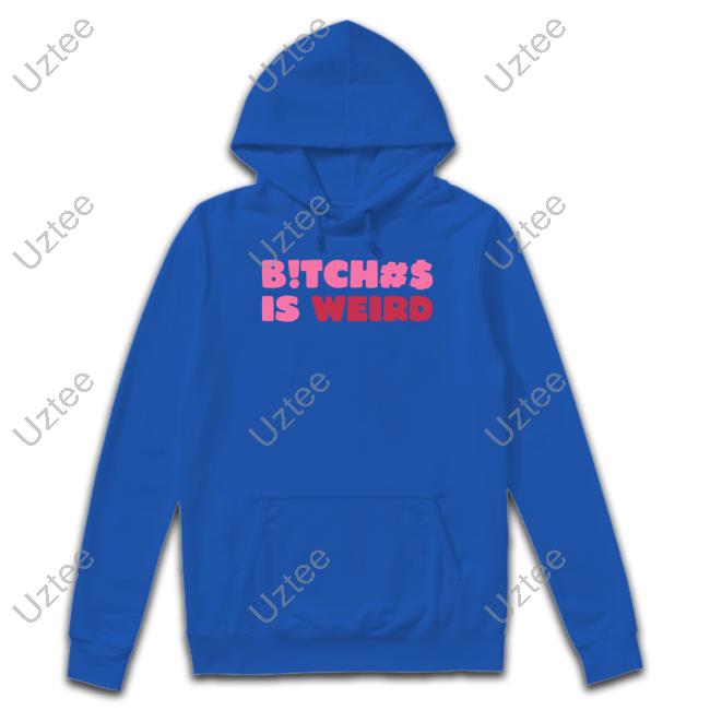 Therealmthanggg Bitch Is Weird T Shirt