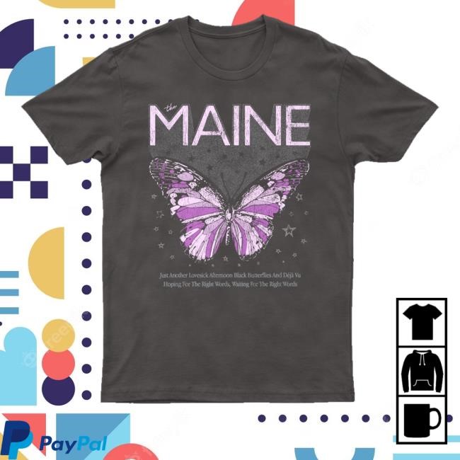 Bandtshirts Merch Store The Maine Butterfly Shirts
