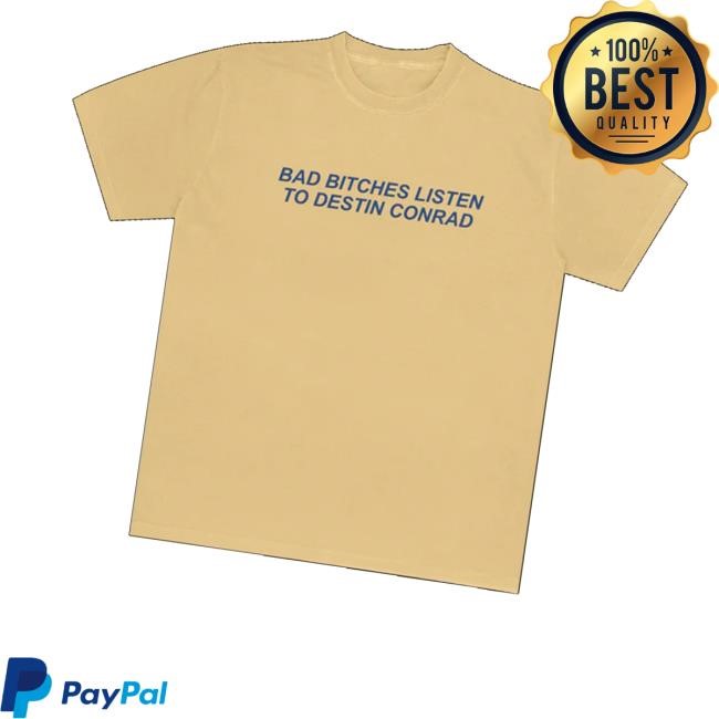 Destin Conrad Merch Store Shop Bad Bitches Listen Destin Conrad Sweater
