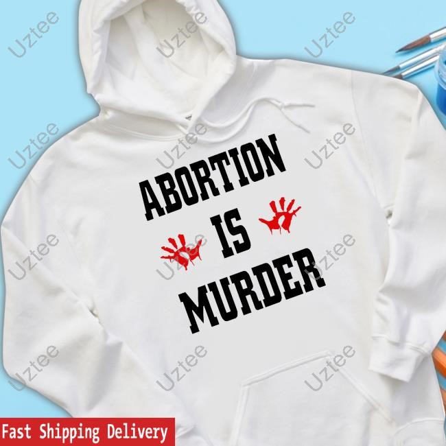 Robert Evans Abortion Is Murder Tee Shirt