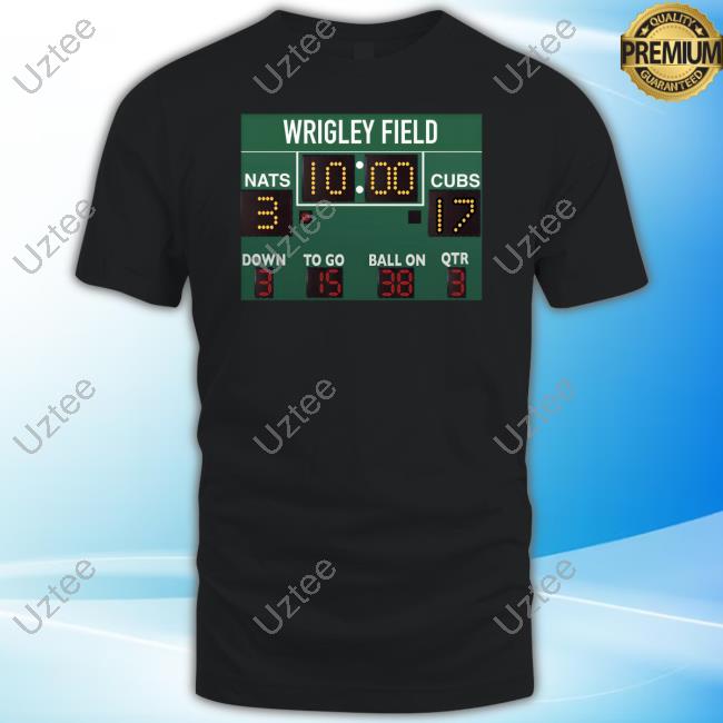 Wrigley Field 10:00 Nats 3 Cubs 17 Down 3 To Go 15 Ball On 38 Qtr 3 Tees