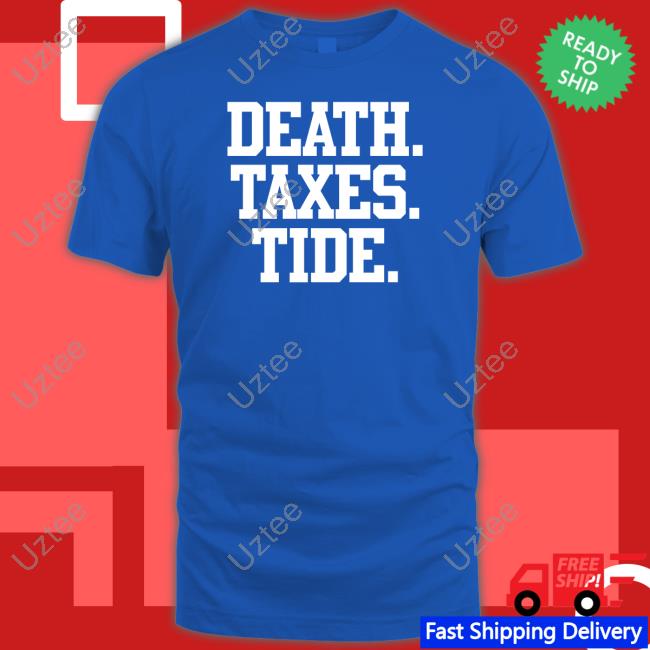 Barstool Sports Store Death Taxes Tide T Shirt Death Taxes Al T Shirt Rico Bo$Co Barstool Sports Store Death Taxes Tide T Shirts Death Taxes Al T Shirts Rico Bo$Co