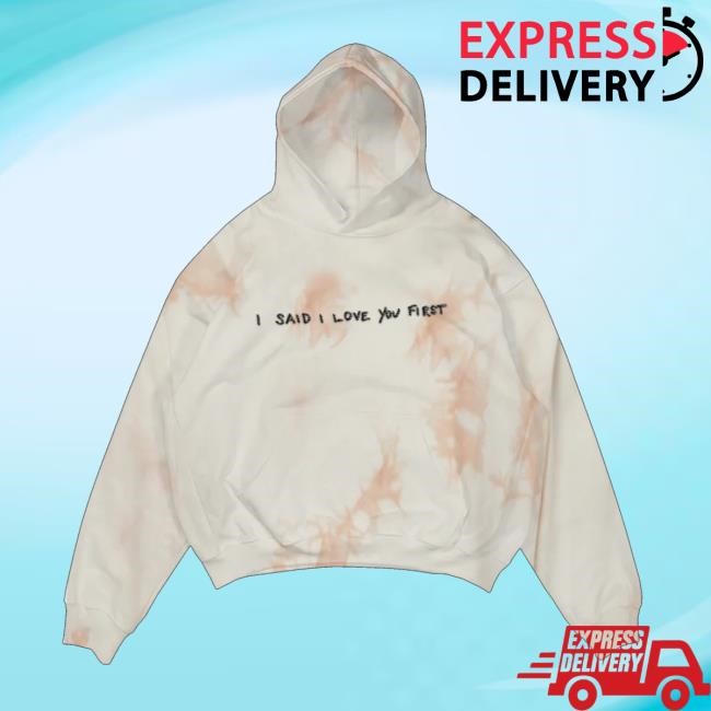 Selena Gomez Merch Store I Said I Love You First - Tie-Dye Hooded Sweatshirt