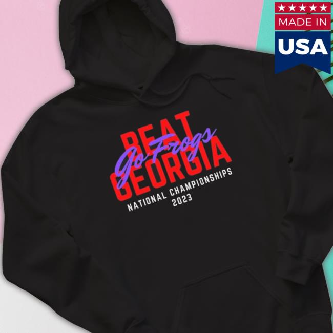 Tcu National Championship, Beat Georgia, Go Frogs, Tcu Hooded Sweatshirt Tcu National Championship, Beat Georgia, Go Frogs, Tcu Hooded Sweatshirt