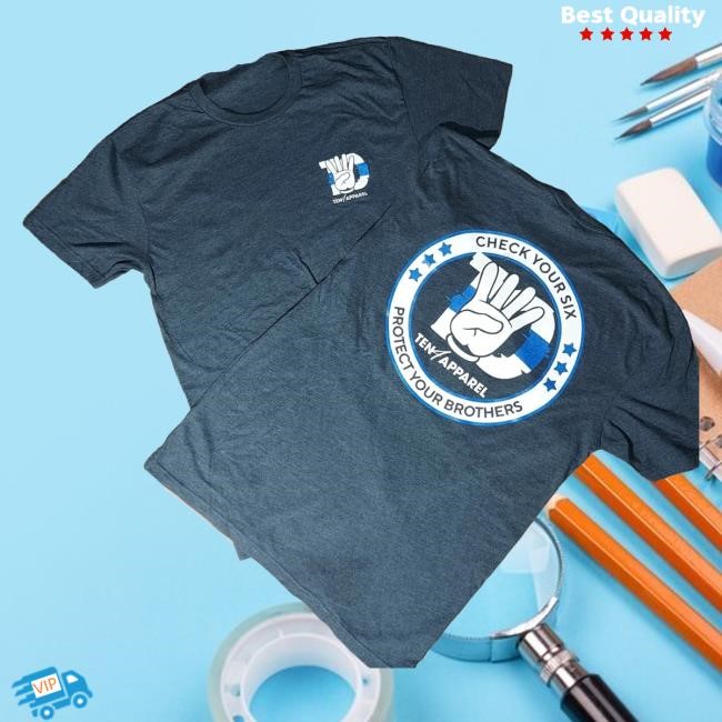 Ten-Four Apparel Check Your Six T-Shirt, Hoodie, Tank Top, Sweater And Long Sleeve T-Shirt