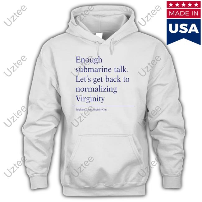 Lil Pom Poko Jerk Enough Submarine Talk Let's Get Back To Normalizing Virginity Tee Shirt