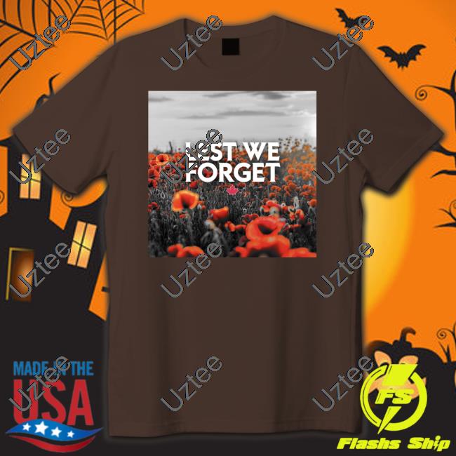 Lest We Forget Canada New Shirt