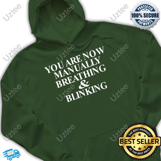 Henry Johnson You Are Now Manually Breathing And Blinking T Shirt
