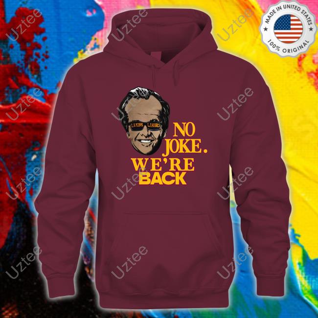 No Joke We're Back Tee Shirt Kim Kardashian Wearing Jack Nicholson No Joke We're Back Tee Shirt