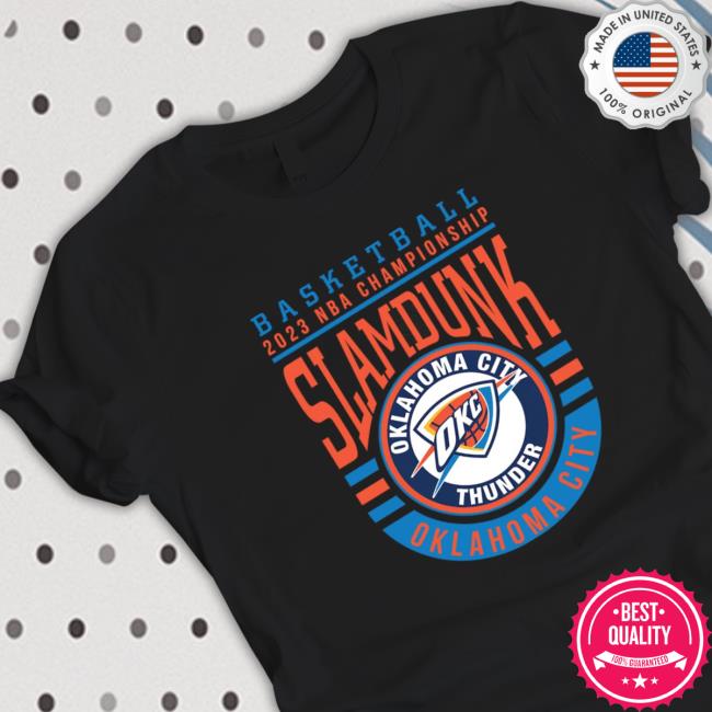 2023 Championship Slamdunk Oklahoma City Thunder Basketball Logo shirt, hoodie, tank top, sweater and long sleeve t-shirt