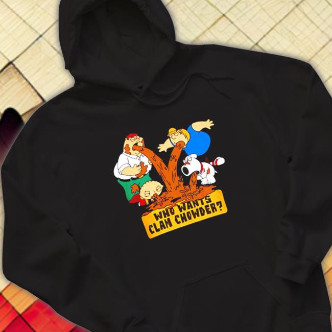 Family Guy Who Wants Clam Chowder T-Shirt