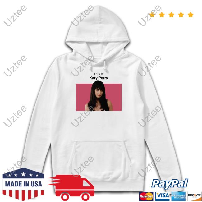 This Is Katy Perry T Shirts