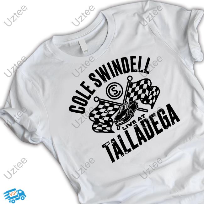 Cole Swindell Live At Talladega Classic Shirt