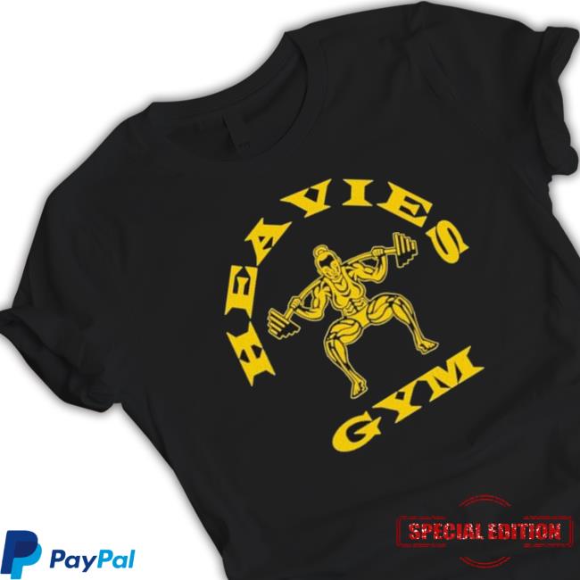 Official Heavies Gym shirt