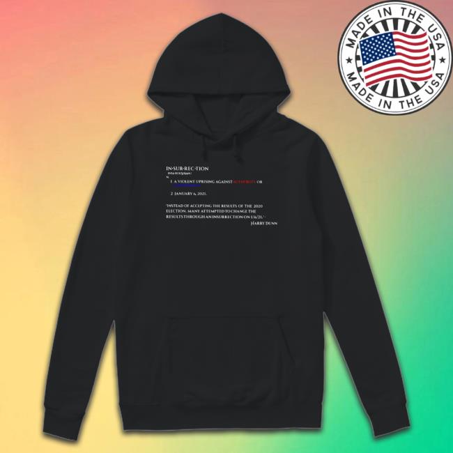 Insurrection Definition A Violent Uprising Against An Authority Or Government T- shirt Insurrection Definition A Violent Uprising Against An Authority Or Government t- shirt