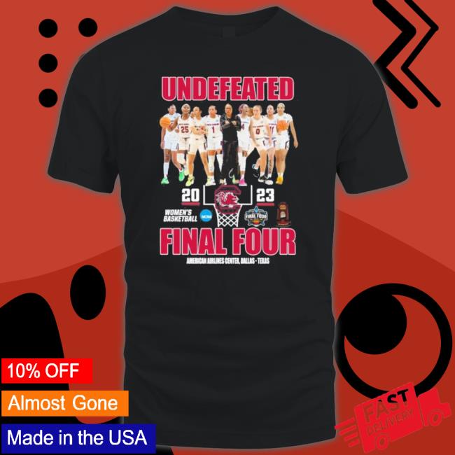 South Carolina Gamecocks Undefeated 2023 Women’S Basketball Final Four shirt