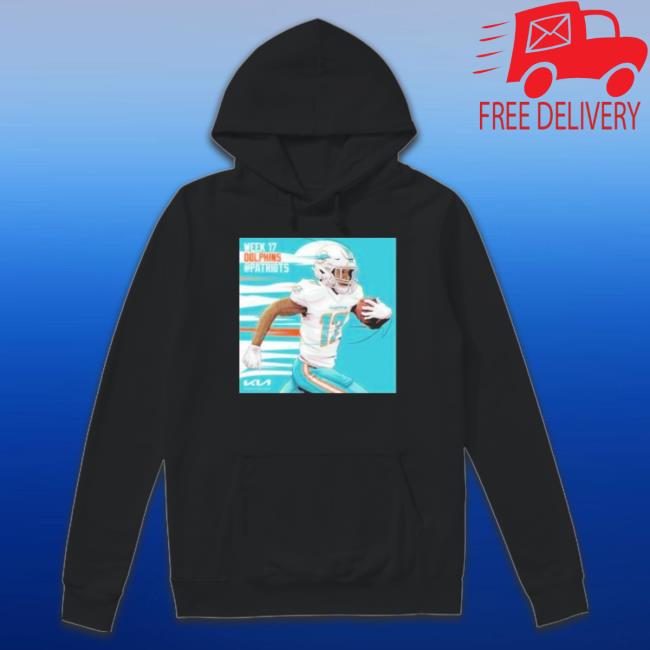 Official Miami Dolphins Jaylen Waddle Week 17 Patriots T- shirt Official Miami Dolphins Jaylen Waddle Week 17 Patriots Sweater