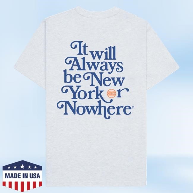Official Newyork Or Nowhere Knicks Motto Tee